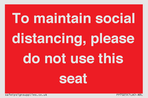 To maintain social distancing, please do not use this seat